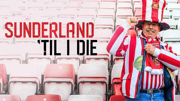 Sunderland 'Til I Die Poster 3