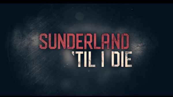 Sunderland 'Til I Die Poster 5