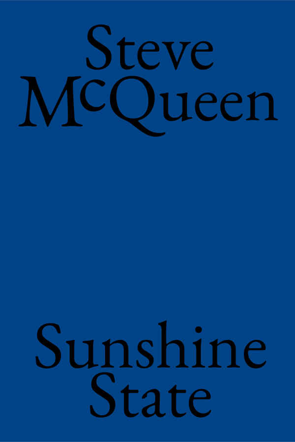 Sunshine State: Steve McQueen Poster 2