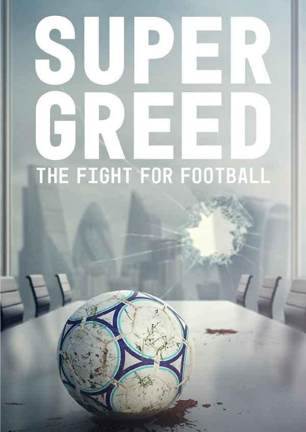 Super Greed: The Fight for Football Poster 5
