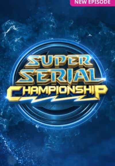 Super Serial Championship