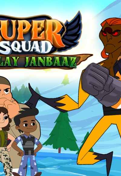 Super Squad: Joshilay Jaanbaaz