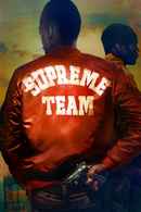 Supreme Team Poster 2