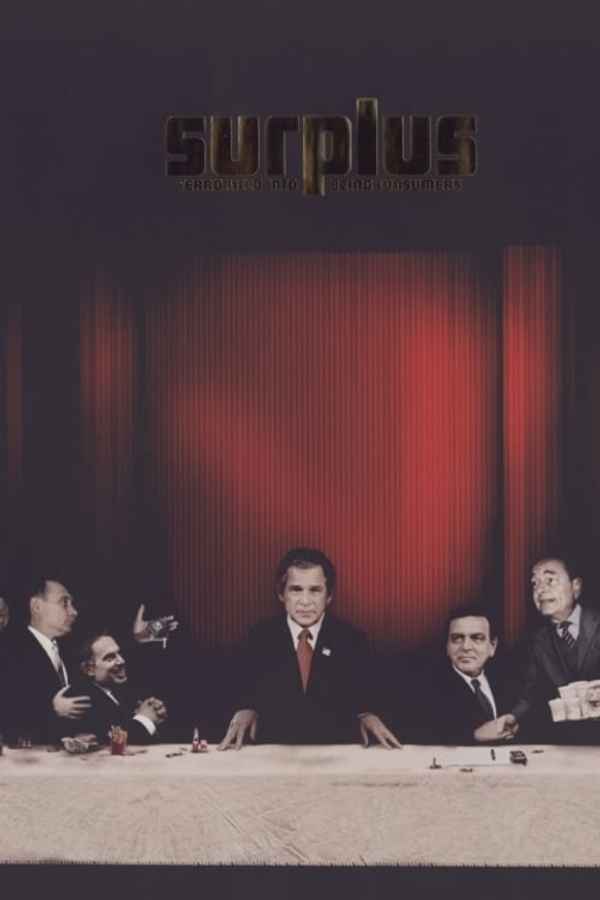 Surplus: Terrorized Into Being Consumers Poster 4