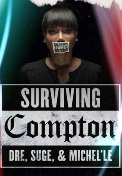 Surviving Compton: Dre, Suge and Michel'le