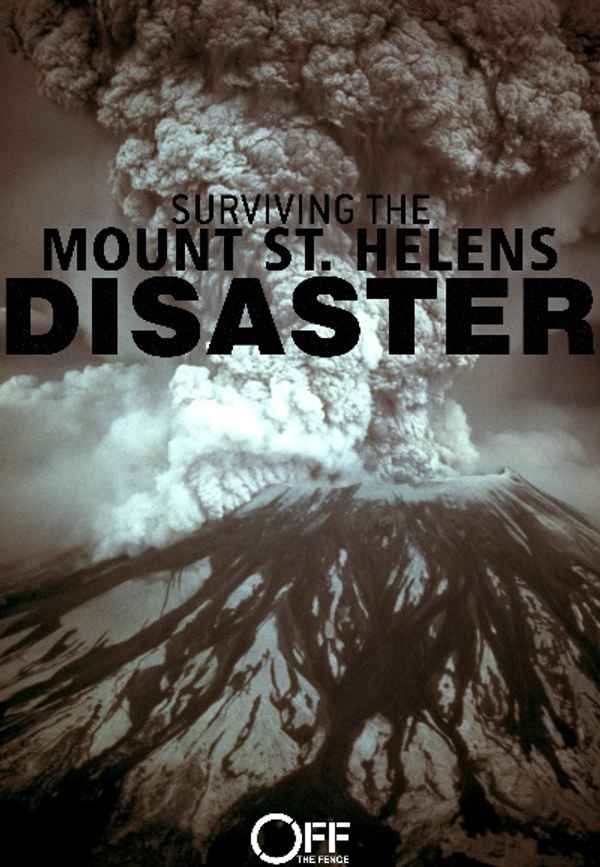 Surviving the Mount St. Helens Disaster Poster 4