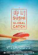 Sushi: The Global Catch Poster 2