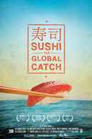 Sushi: The Global Catch Poster 1