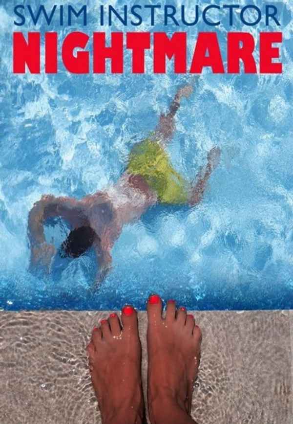Swim Instructor Nightmare Poster 7