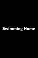 Swimming Home Poster 2