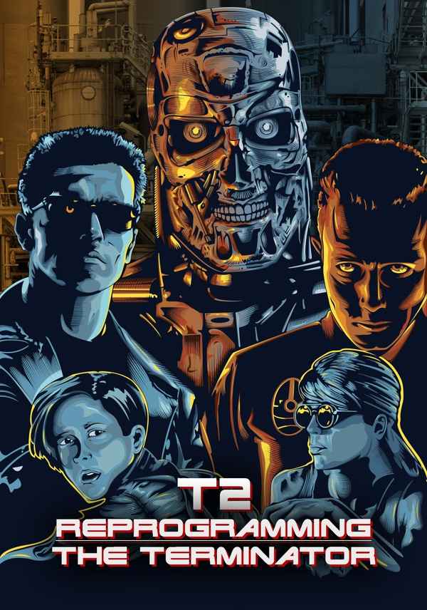 T2: Reprogramming The Terminator Poster 2