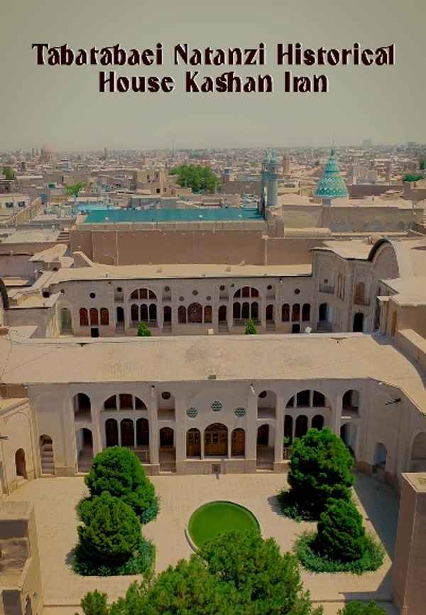 Tabatabaei Natanzi Historical House Kashan Iran Poster 3