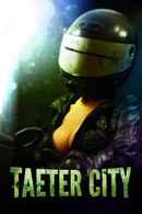 Taeter City Poster 4