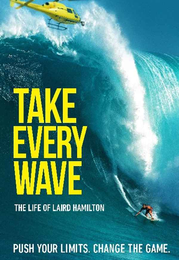 Take Every Wave: The Life of Laird Hamilton Poster 6