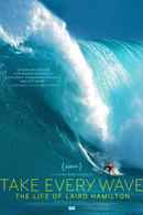 Take Every Wave: The Life of Laird Hamilton Poster 3