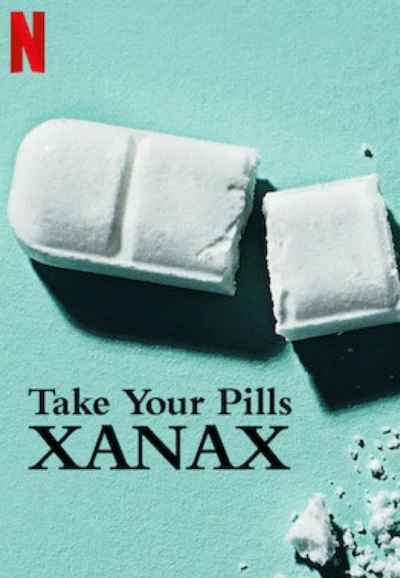 Take Your Pills: Xanax