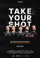 Take Your Shot Poster 2