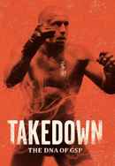 Takedown: The DNA of GSP Poster 6