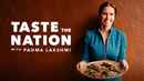 Taste the Nation with Padma Lakshmi Poster 2