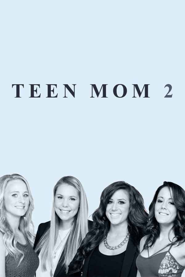 Teen Mom 2 Poster 7