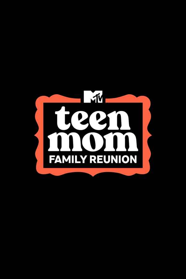 Teen Mom: Family Reunion Poster 6