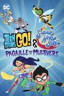 Teen Titans Go! & DC Super Hero Girls: Mayhem in the Multiverse Poster 6