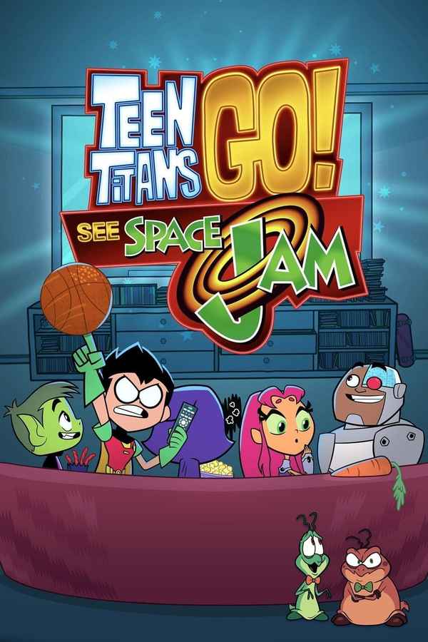Teen Titans Go! See Space Jam Poster 7