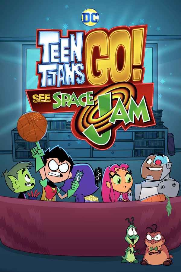 Teen Titans Go! See Space Jam Poster 1
