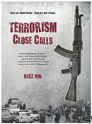 Terrorism Close Calls Poster 4