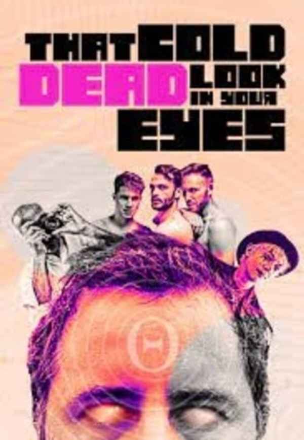 That Cold Dead Look in Your Eyes Poster 6