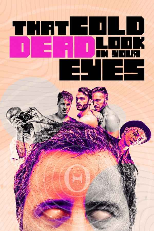 That Cold Dead Look in Your Eyes Poster 1