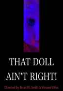 That Doll Ain't Right! Poster 2