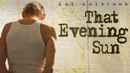 That Evening Sun Poster 1