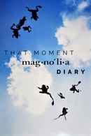 That Moment: Magnolia Diary Poster 2