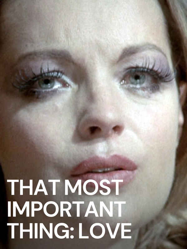 That Most Important Thing: Love Poster 1