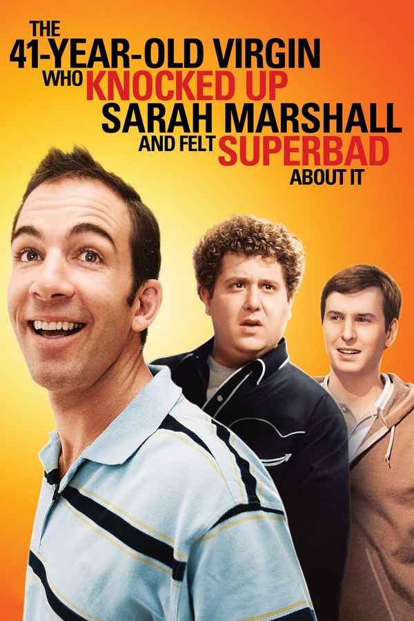 The 41–Year–Old Virgin Who Knocked Up Sarah Marshall and Felt Superbad About It Poster 5