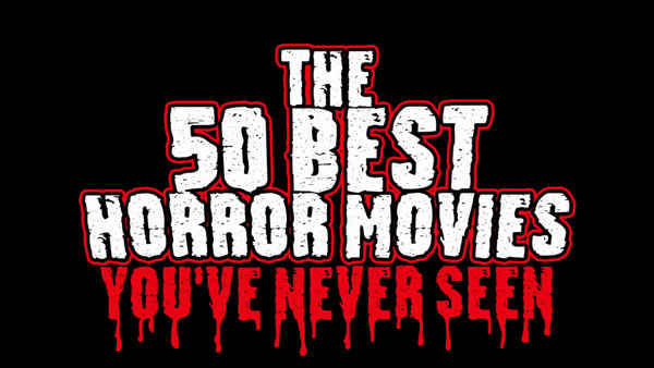 The 50 Best Horror Movies You've Never Seen Poster 2