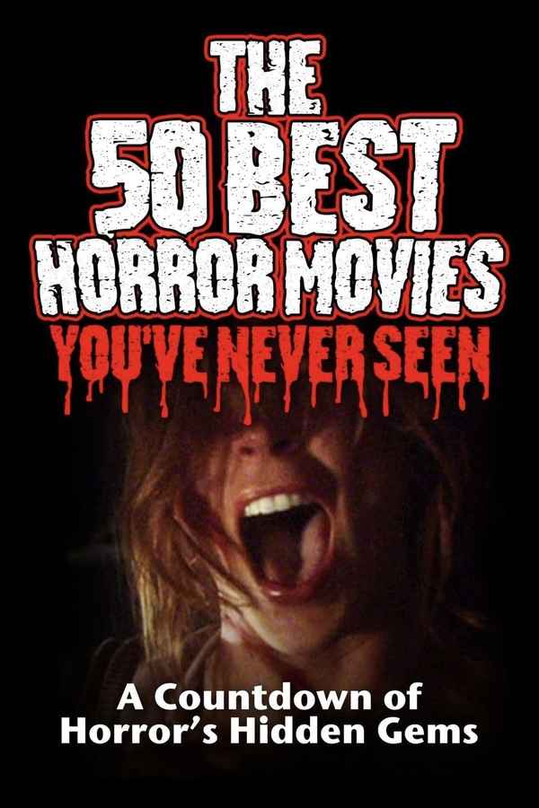 The 50 Best Horror Movies You've Never Seen Poster 3