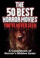 The 50 Best Horror Movies You've Never Seen Poster 5