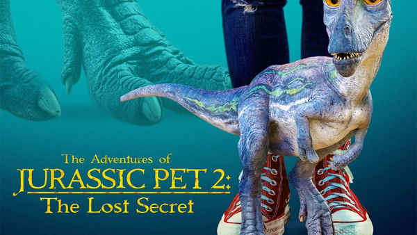 The Adventures of Jurassic Pet 2: The Lost Secret Poster 2