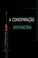 The Anti-Vax Conspiracy Poster 5