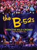 The B52s - With The Wild Crowd: Live in Athens, GA Poster 2
