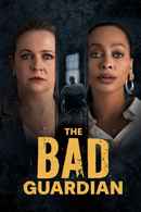 The Bad Guardian Poster 1