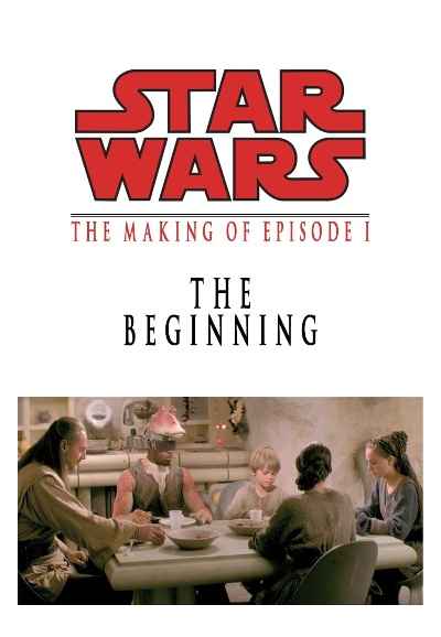 The Beginning: Making 'Episode I'