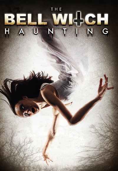 The Bell Witch Haunting