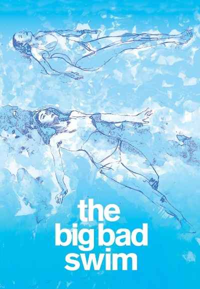 The Big Bad Swim