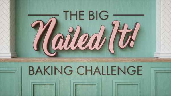 The Big Nailed It Baking Challenge Poster 2