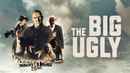 The Big Ugly Poster 1