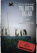 The Birth of Big Air Poster 5