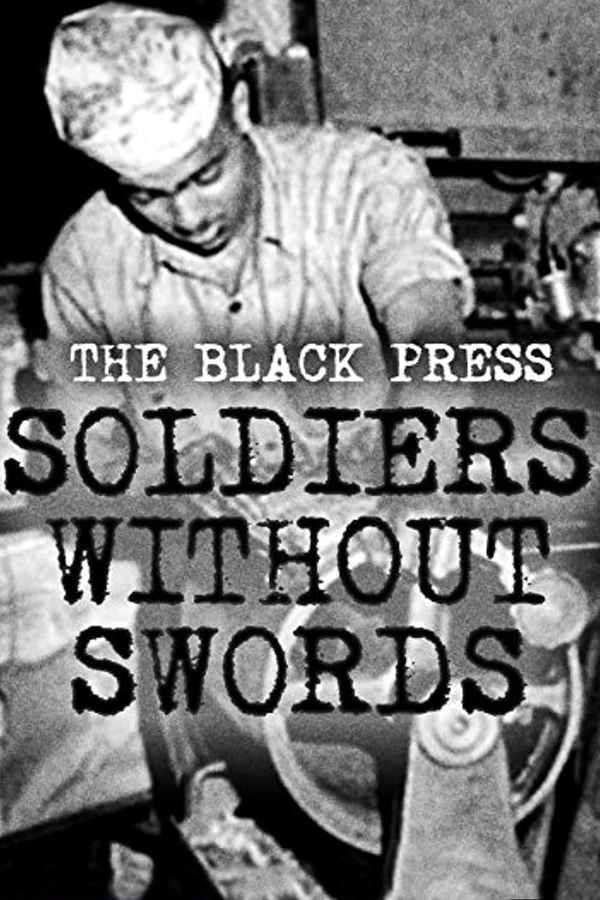 The Black Press: Soldiers Without Swords Poster 2